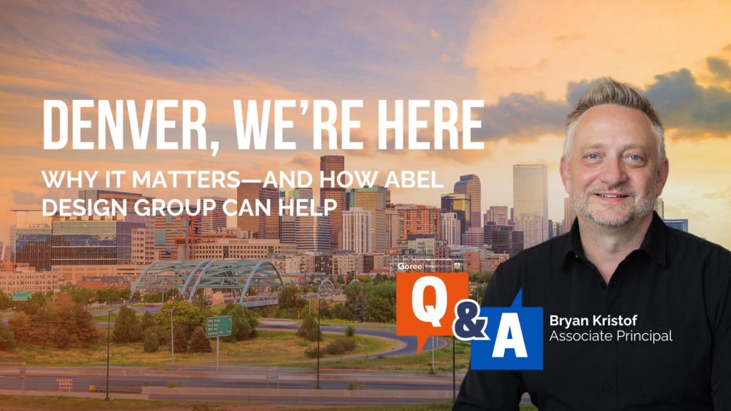 Yes, We’re in Denver— And This Is Why It Matters for You
